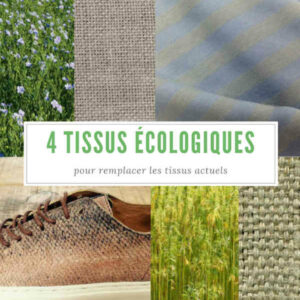 4 alternatives écologiques aux tissus les plus utilisés