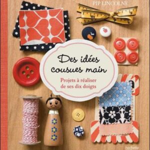 Des idées cousues main…