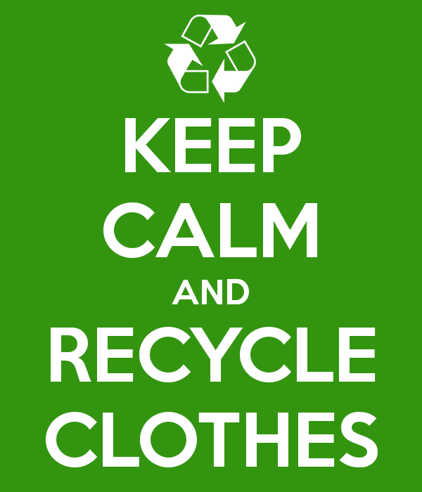 keep calm and recycle clothes 2