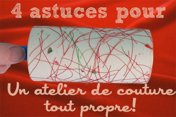4 astuces pour un atelier de couture toujours propre !