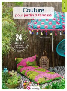 Livre : Couture pour jardin & terrasse – 24 objets pratiques et décoratifs en couture, broderie et récup !