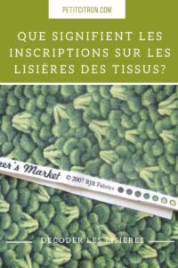 Lisière de tissu : à quoi elle sert vraiment (et pourquoi il ne faut pas la jeter)