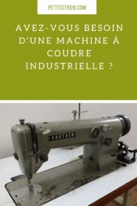 Avez-vous besoin d&rsquo;une machine à coudre industrielle ?