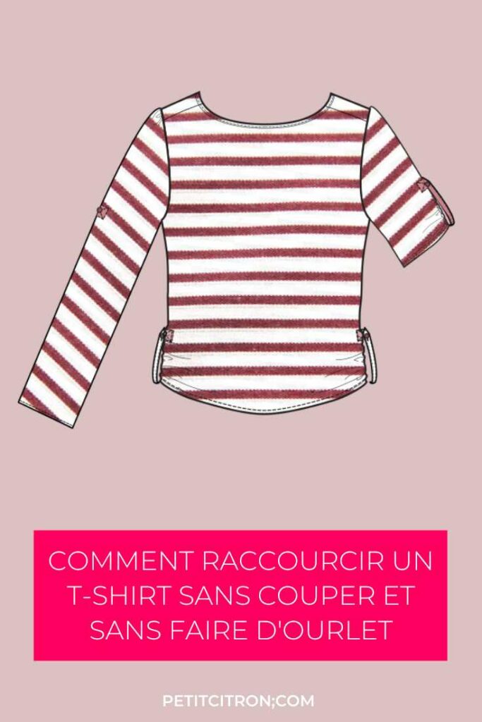 Comment raccourcir t-shirt trop long sans faire d’ourlet