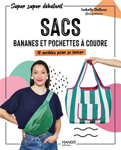 Sacs bananes et pochettes a coudre 1