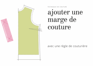 Ajouter les marges (ou valeurs) de couture à un patron de couture avec une règle