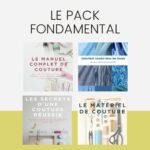 Pack fondamental : du patron au projet cousu