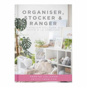 Ebook : Organiser, stocker et ranger son matériel de couture