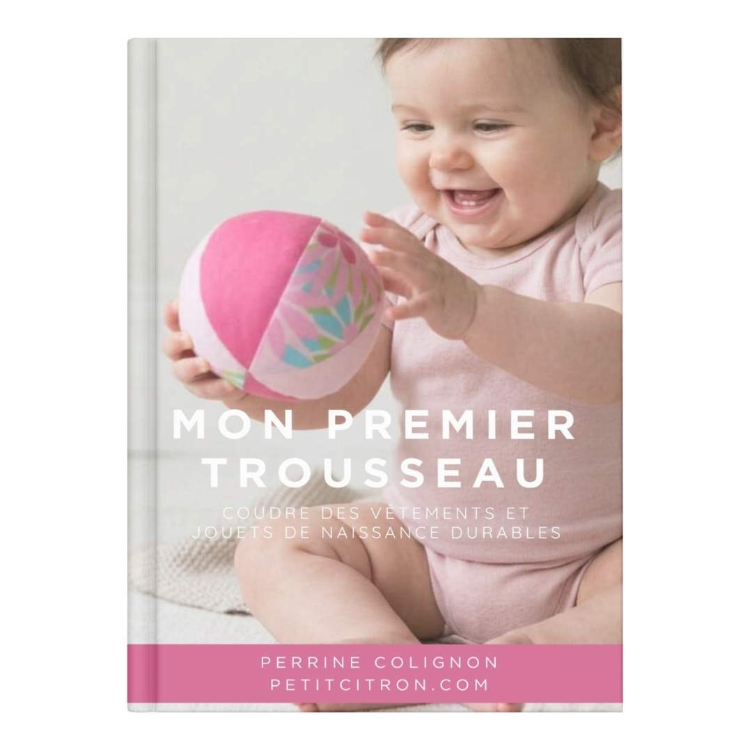 Ebook Coudre le premier trousseau de bébé